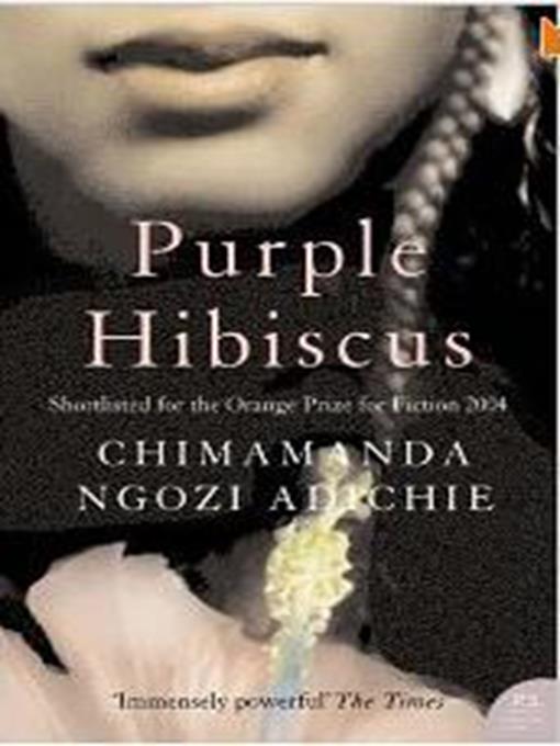 Title details for Purple Hibiscus by Chimamanda Adichie Ngozi - Available